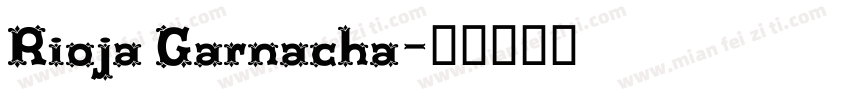 Rioja Garnacha字体转换
